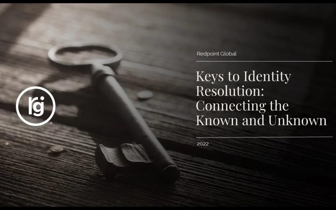Video: Keys to Identity Resolution – Connecting the Known and Unknown