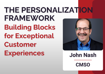 The Personalization Framework: Building Blocks for Exceptional Customer Experiences