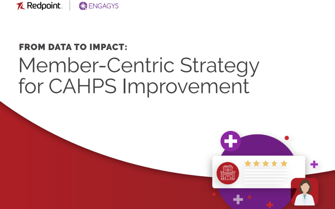 Member-Centric Strategy for CAHPS Improvement